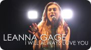 Leanna Gage - I Will Always Love You - Music Video